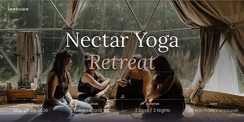 Nectar Yoga Retreat with Love Elevate