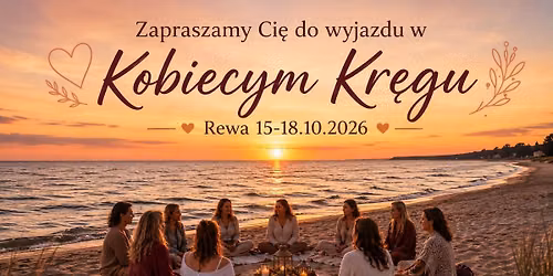 Weekend w Kobiecym Kr\u0119gu \ud83d\udc9b