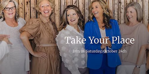 Take Your Place - Presented by Sally Mulready and Symphony of Women