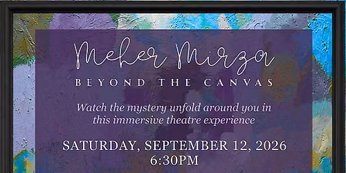 Meher Mirza: Beyond the Canvas