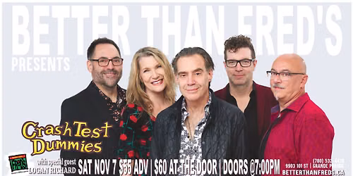 CRASH TEST DUMMIES at Better Than Fred's