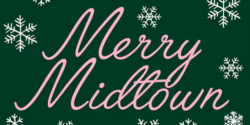 Merry Midtown - a Festive Evening in the Spirit of Noel Night