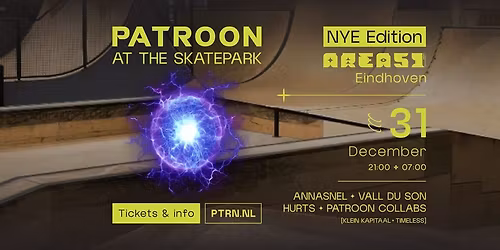 Patroon at the Skatepark - NYE
