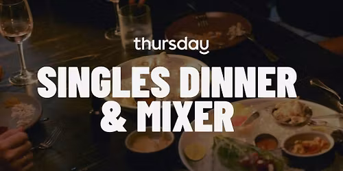 Thursday | The Brixton (Singles Dinner)  | San Francisco 