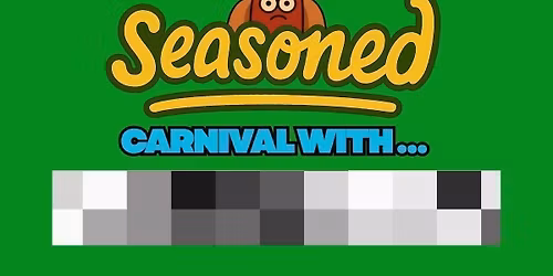 SEASONED CARNIVAL WITH\u2026.