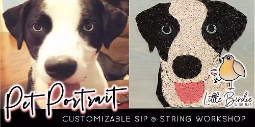 Pet Portrait | Customizable Sip & String Workshop
