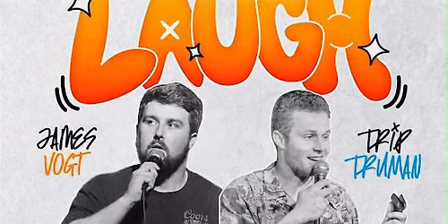 The Last Laugh with James Vogt & Trip Truman