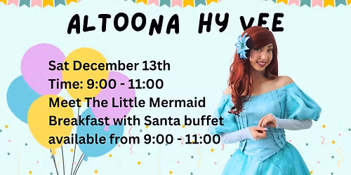 Meet The Little Mermaid at Hy Vee (Altoona) 