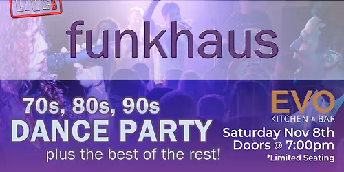 \ud83c\udfb6\u2728 funkhaus Live at EVO Kitchen & Bar! \u2728\ud83c\udfb6