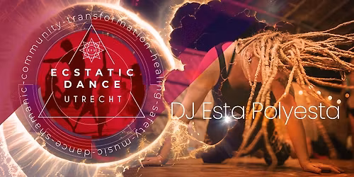 Ecstatic Dance Utrecht | ESTA POLYESTA