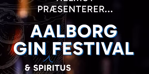Aalborg Gin & Spiritus Festival 2026