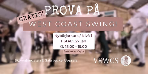 GRATIS PROVA P\u00c5 F\u00d6R NYB\u00d6RJARE + SOCIALDANS - WEST COAST SWING