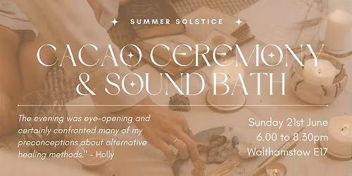 Summer Solstice Cacao Ceremony & Sound Bath ~ Restore | Renew | Recharge