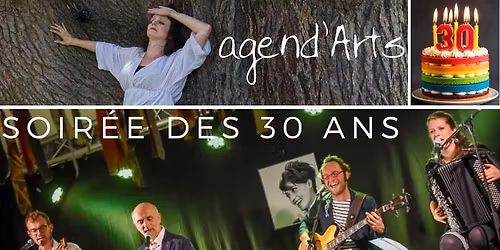 Soir\u00e9e des 30 ans d'agend'Arts \u00e0 la Salle de la Ficelle - Lyon 4