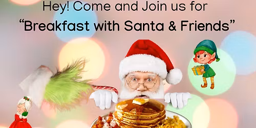 Breakfast with Santa and Friends