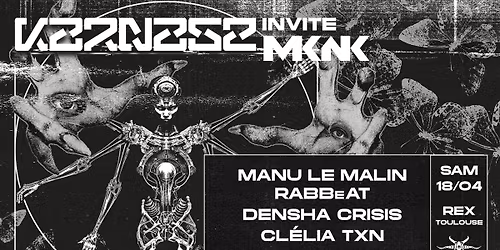 KARNAGE invite MKNK W\/ Manu Le Malin + Rabbeat + Densha Crisis + Cl\u00e9lia TxN