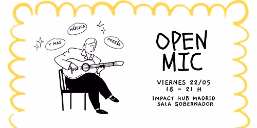 Open Mic art\u00edstico: m\u00fasica, poes\u00eda \u00a1y lo que surja!