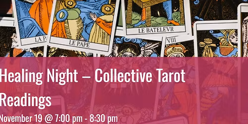 Healing Night- Collective Tarot Readings
