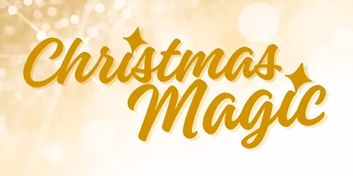 Christmas Magic - A Festive Evening of Theatre & Music