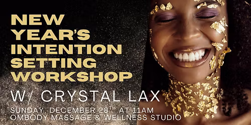 New Year's Intention Setting Workshop w\/ Crystal