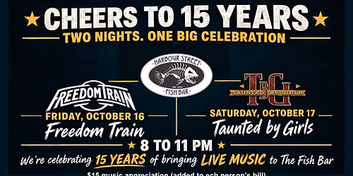 CHEERS TO 15 YEARS. TWO NIGHTS. ONE BIG CELEBRATION