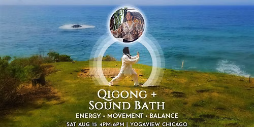 Qigong & Sound Bath: Energy • Movement • Balance