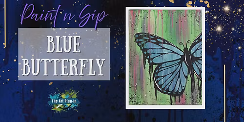 Paint n Sip - Blue Butterfly