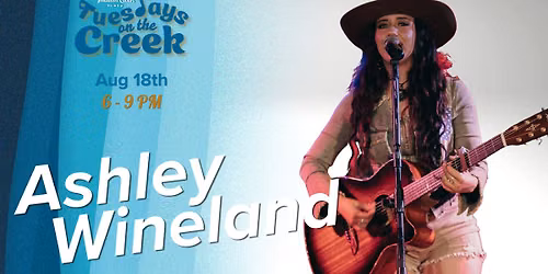 Tuesdays on the Creek | Ashley Wineland
