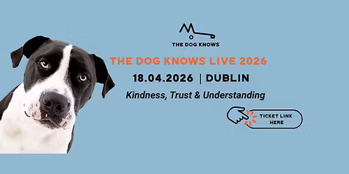The Dog Knows Live 2026