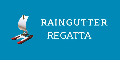 Raingutter Regatta