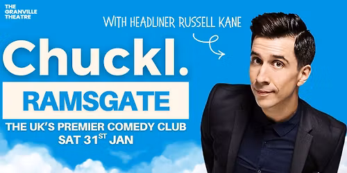 Chuckl Ramsgate with Russell Kane