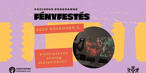 F\u00c9NYFEST\u00c9S a Keszty\u0171gy\u00e1rban \/ Oszlopos-programok