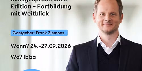 Inselgespr\u00e4ch Ibiza Edition \u2013 Fortbildung mit Weitblick