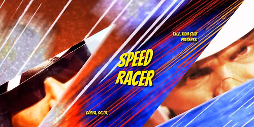 Speed Racer (2008) - T.H.E. Film Club #21