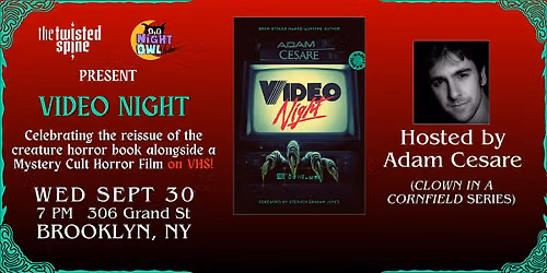 BOOK LAUNCH & VHS SCREENING: VIDEO NIGHT by Adam Cesare