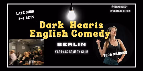 DARK HEARTS: Saturday Night Comedy Show at Karakas Comedy Club!