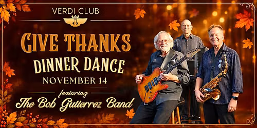 Give Thanks Dinner Dance Party w\/ The Bob Gutierrez Band