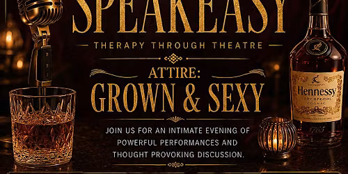 A Speakeasy Event: Secret Rooms "Therapy through Theatre"