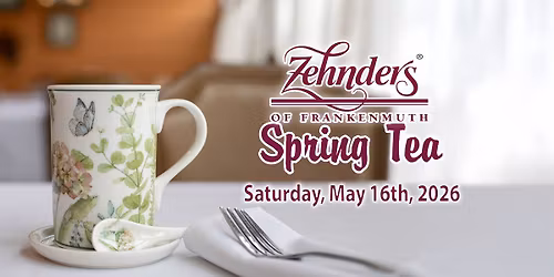 Zehnder\u2019s Spring Tea