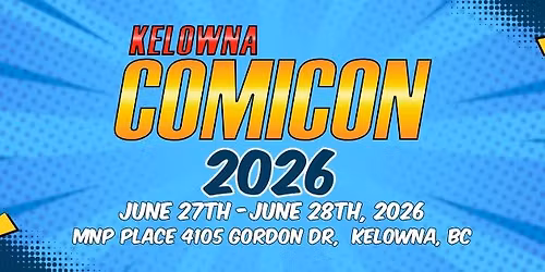 Kelowna ComiCon 2026