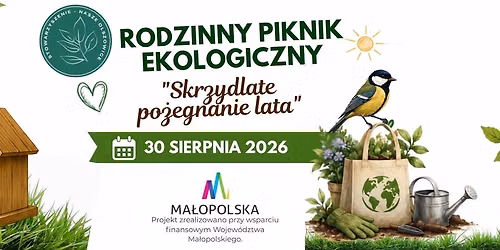 Rodzinny piknik ekologiczny "Skrzydlate po\u017cegnanie lata"