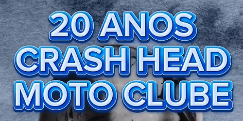 CRASH HEAD MOTO CLUBE 20 ANOS
