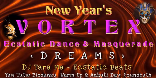 New Year's Vortex Ecstatic Dance & Masquerade @ Somerville Armory