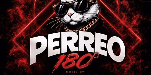 PERREO \u2013 REGGAETON PARTY 180\u00b0 \ud83c\udf51