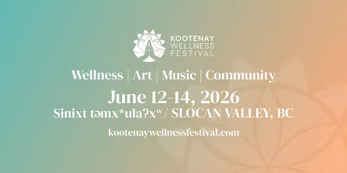 Kootenay Wellness Festival 2026