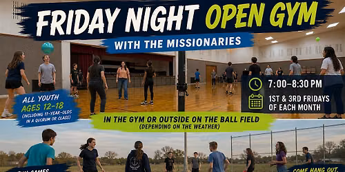 Friday Night Open Gym with the Missionaries