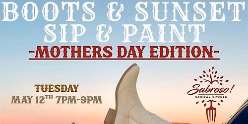 Mothers Day Sip & Paint: Boots & Sunset Edition