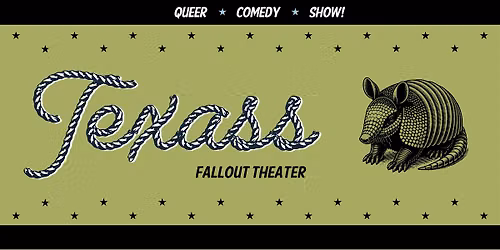 TexAss: Queer Comedy Show