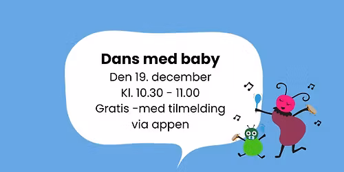 Dans med baby (gratis - med tilmelding i appen)