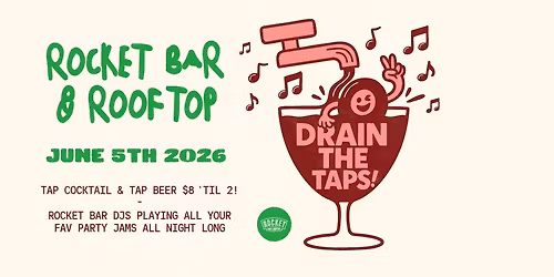 DRAIN THE TAPS! - Jun 5th